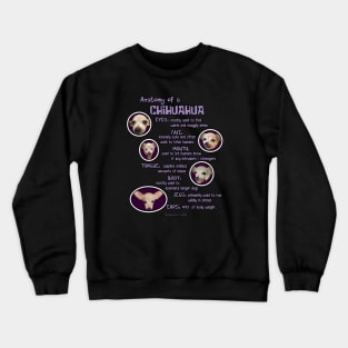 Anatomy of a chihuahua Crewneck Sweatshirt